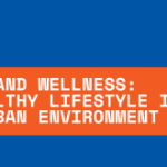 Nutrition and Wellness Building a Healthy Lifestyle in Chennai Urban Environment